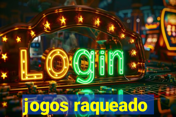 jogos raqueado